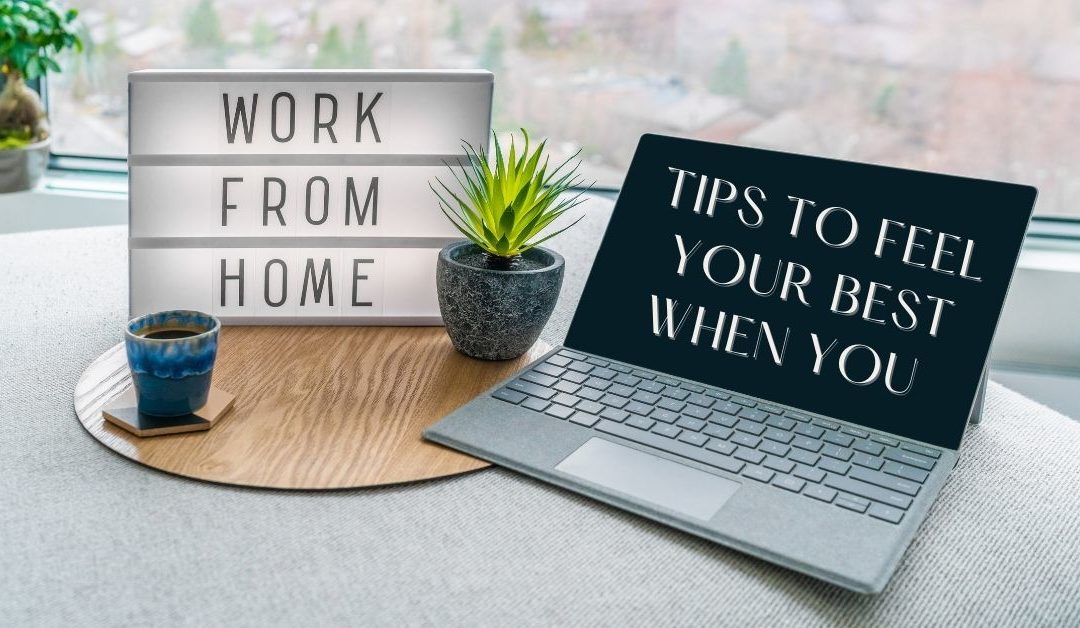 Tips To Work Better From Home